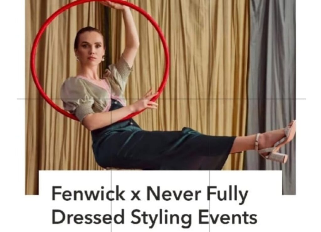 Fenwick X Never Fully Dressed Styling Events